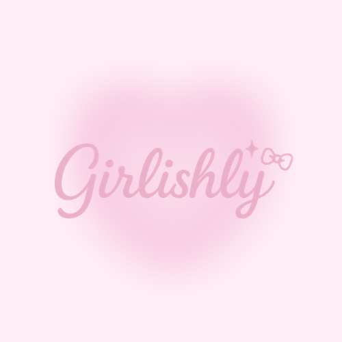 Girlishly